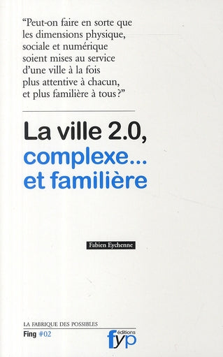 📘 La ville 2.0, complexe… et familière