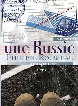Une Russie Philippe Rousseau