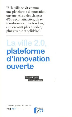 📘 La ville 2.0, plateforme d’innovation ouverte