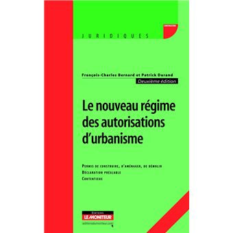 Le nouveau régime des autorisations d'urbanisme